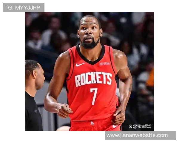火箭在杜兰特缺阵时表现出色上赛季太阳无KD战绩惨淡对比分析